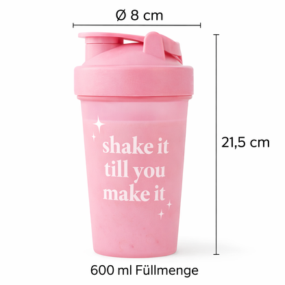Pink Protein Shaker „Shake it till you make it